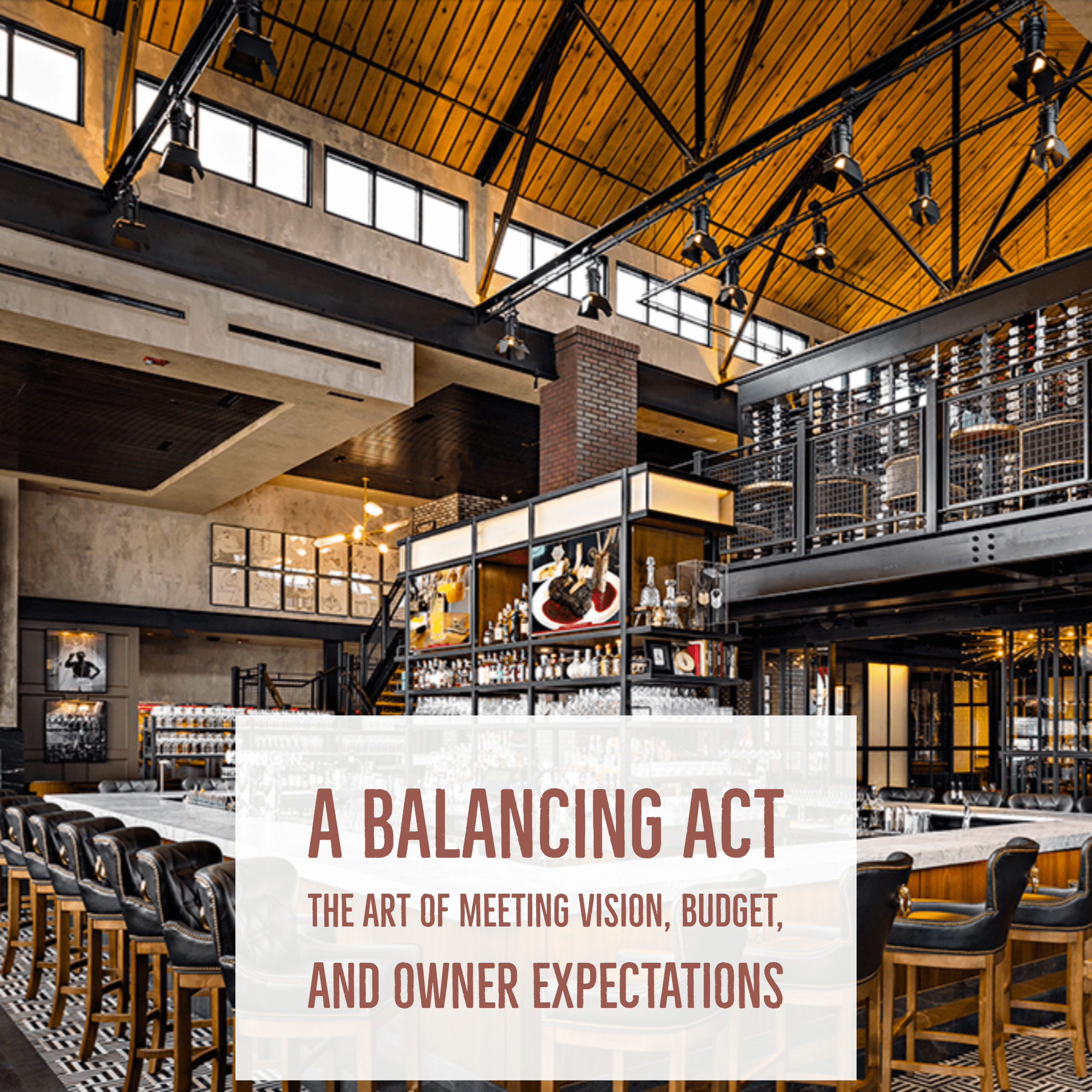 A Balancing Act: The Art of Restaurant Design and Construction